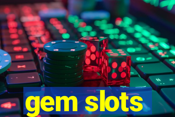 gem slots